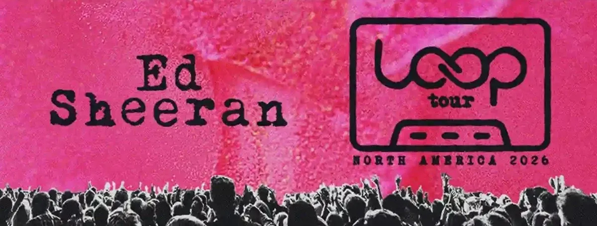 Ed Sheeran Loop Tour